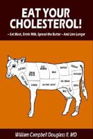 Eat Your Cholesterol!