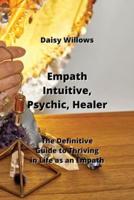 Empath Intuitive, Psychic, Healer
