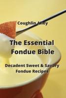 The Essential Fondue Bible
