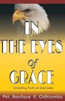 A Book Titled, "IN THE EYES OF GRACE"