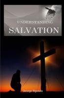 Understanding Salvation