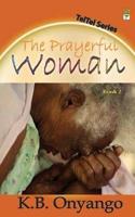 The Prayerful Woman