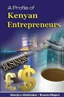 A Profile of Kenyan Entrepreneurs