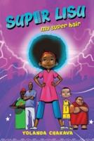 Super Lisu: My Super Hair