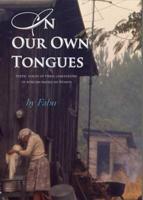 In Our Own Tongues. Poetic voices of three generations of African-American Women