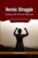 Heroic Struggle: Coping with Chronic Illnesses: Personal  Eczema Experiences