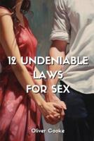 12 Undeniable Laws for Sex