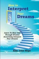 How To Interpret Your Dreams