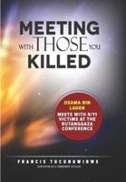 Meeting With Those You Killed
