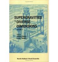 Supergravities In Diverse Dimensions: Commentary And Reprints (In 2 Volumes)