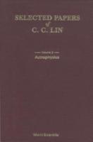 Selected Papers Of C C Lin With Commentary (In 2 Volumes)
