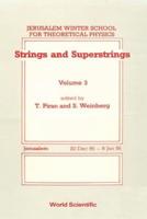 Strings And Superstrings - Proceedings Of The 3rd Jerusalem Winter School For Theoretical Physics