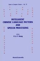 Intelligent Chinese Language Pattern And Speech Processing