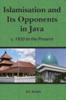 Islamisation and Its Opponents in Java