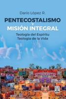 PENTECOSTALISMO Y MISIÓN INTEGRAL