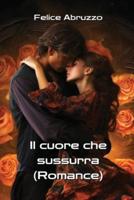 Il Cuore Che Sussurra (Romance)