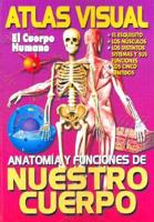 Atlas Visual El Cuerpo Humano / Visual Atlas of the Human Body