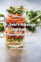 Dr. Sebi's Alkaline and Anti- Inflammatory Diet