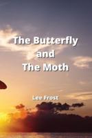 The Butterfly and The Moth