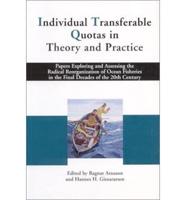 Individual Trabsferable Quotas in Theory and Practice