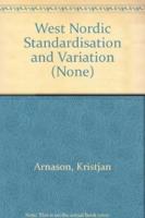 West Nordic Standardisation and Variation
