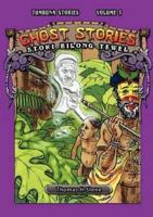 Ghost Stories: Ol Stori Bilong Tewel (Tumbuna Stories of Papua New Guinea, Volume 3)