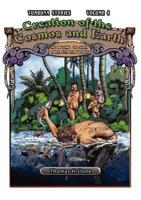 Creation of the Cosmos and Earth / As Bilong Ol San, Mun, Sta na Graun (Tumbuna Stories of Papua New Guinea, Volume 4)   