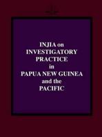 Injia on Investigatory Practice in Papua New Guinea and the Pacific