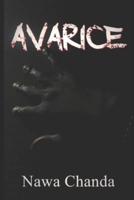 Avarice: The Birth