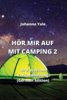 Hör Mir Auf Mit Camping 2