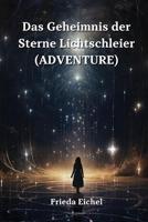 Das Geheimnis Der Sterne Lichtschleier (Adventure)