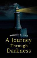 A Journey Through Darkness. a Story of Inspiration