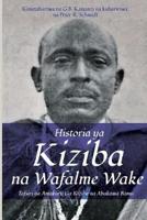 Historia ya Kiziba na Wafalme Wake: Tafsiri ya Amakuru Ga Kiziba na Abamkama Bamu