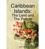 Caribbean Islands: The Land and the People