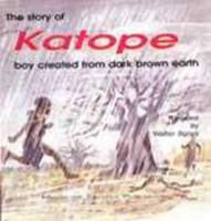 Story of Katope Boy Created from Dark Brown Earth