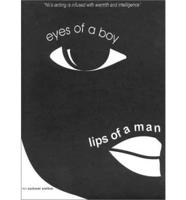 Eyes of a Boy, Lips of a Man