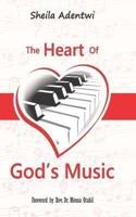 The Heart of God's Music