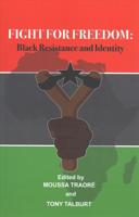 Fight for Freedom: Black Resistance and Identity
