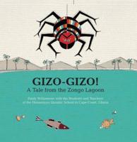 Gizo-Gizo: A Tale from the Zongo Lagoon