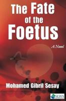 The Fate of the Foetus