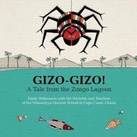 Gizo-Gizo! A Tale from the Zongo Lagoon