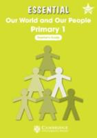 Essential Our World and Our People Primary 1 Teacher's Guide