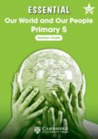 Essential Our World and Our People Primary 5 Teacher's Guide