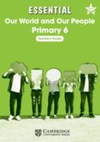 Essential Our World and Our People Primary 6 Teacher's Guide