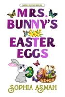 Mrs. Bunny's Easter Eggs
