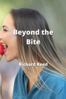 Beyond the Bite