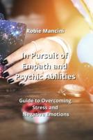 In Pursuit of Empath and Psychic Abilities