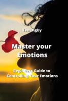 Master Your Emotions