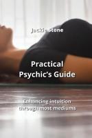 Practical Psychic's Guide