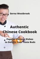 Authentic Chinese Cookbook